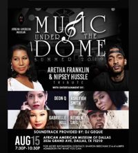 Music Under the Dome (Tribute to Aretha Franklin and Nipsey Hussle)