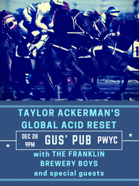 Franklin Brewery Boys & Taylor Ackerman's Global Acid Reset
