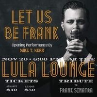 Let Us Be Frank: Big Band Sinatra Tribute