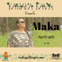  Maka Live @ Kanaka Kava