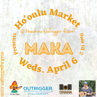 Maka Live @ Ho'oulu Market 