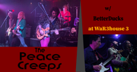 Peace Creeps w / BetterDucks