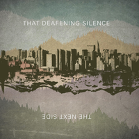The Next Side by That Deafening Silence