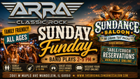 SUNDAY FUNDAY - ARRA CLASSIC ROCK! - FAMILY FRIENDLY