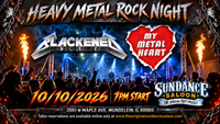 HEAVY METAL ROCK NIGHT! w/ My Metal Heart & Blackened!