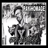Pay Homage (Prod by. CMPLX) by GRÉÄTÑĘŚŠ
