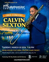 Lakefront Live at the Bath House Dallas, TX Calvin Sexton and Friends