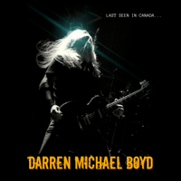 Last Seen in Canada by Darren Michael Boyd