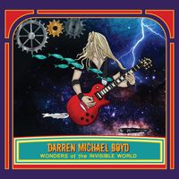 Wonders of the Invisible World by Darren Michael Boyd