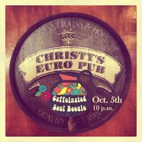Caffeinated Soul Boogie - at Christy's Euro Pub