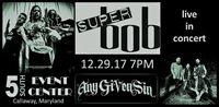 Any Given Sin and Super Bob