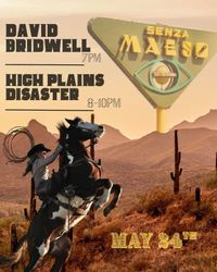 Senza Maeso (opening for High Plains Disaster)