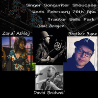 Singer-Songwriter Showcase featuring Isaac Aragon, Zandi Ashley, Brother Bynx, & David Bridwell (host)