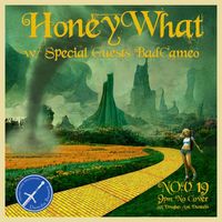 HoneyWhat + Bad Cameo