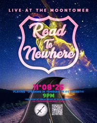 Road To Nowhere (Tribute to Talking Heads) in the Moon Tower (ticketed)