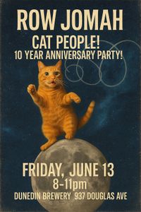 Row Jomah (10 Years of Cat People)