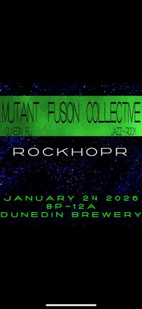 Mutant Fusion Collective w/ ROCKHOPR