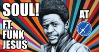SOUL! ft. Funk Jesus