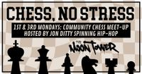 Chess, No Stress