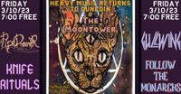Gullwing + Pipe Dreamer + Follow The Monarchs + Knife Rituals (in the Moon Tower)
