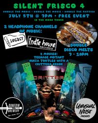 Silent Frisco 4: Legacy+IndieHouse & TMNT+Critters