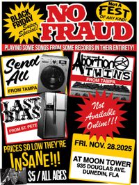 No Fraud + Send All + Abortion Twins + Last Bias (Moon Tower)