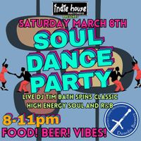 Soul Dance Party w/ DJ Tim Bath