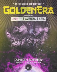 GoldenEra + SCESSIONS + B Zeik + Jon Ditty