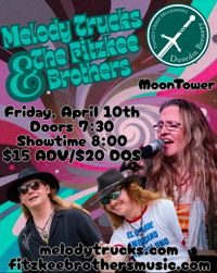 Melody Trucks & The Fitzkee Brothers in the Moon Tower (ticketed)
