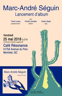 Marc-Andre Seguin: CD Launch