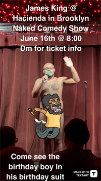 James King @ Hacienda (Naked Comedy Show)