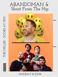 Abandoman and Shoot From The Hip at The Miller