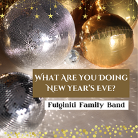 What Are You Doing New Year's Eve? by Fulginiti Family Band