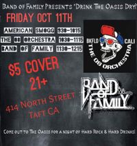 Band of Family Presents: Drink the Oasis Dry