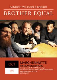 RANDOM WILLSON & BROKOF Introducing: BROTHER EQUAL LIVE