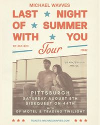 Michael Wavves' 'Last Night of Summer With You' Pittsburgh with Trading Twilight and GF Motel