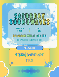 Saturday Soundwaves with Trading Twilight & Friends