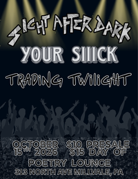 Sight After Dark, Your Siiick, and Trading Twilight at the Poetry Lounge