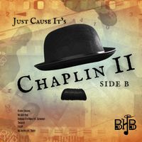 Just Cause It's Chaplin 2 (Side B) by Chuckie Brown
