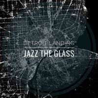 Detroit Landing by Jazz the Glass