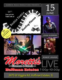 Double Treble Dueling Pianos @ Moretti's Hoffman Estates