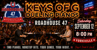 Keys of G Dueling Pianos @ Roadhouse 47 Yorkville