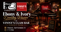 Ebony & Ivory Dueling Pianos @ Vinny's Clam Bar