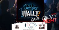 Simply Wally Duo @ Joe's On Higgins