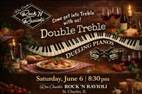 Double Treble Dueling Pianos @ Rock 'N Ravioli - Arcada Theatre