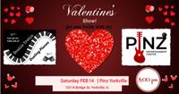 Pinz Yorkville - VALENTINE'S DAY SHOW!