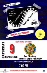 Double Treble Dueling Pianos @ New Lenox American Legion Post #1977