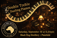 Double Treble Dueling Pianos @ Black Dog Distillery