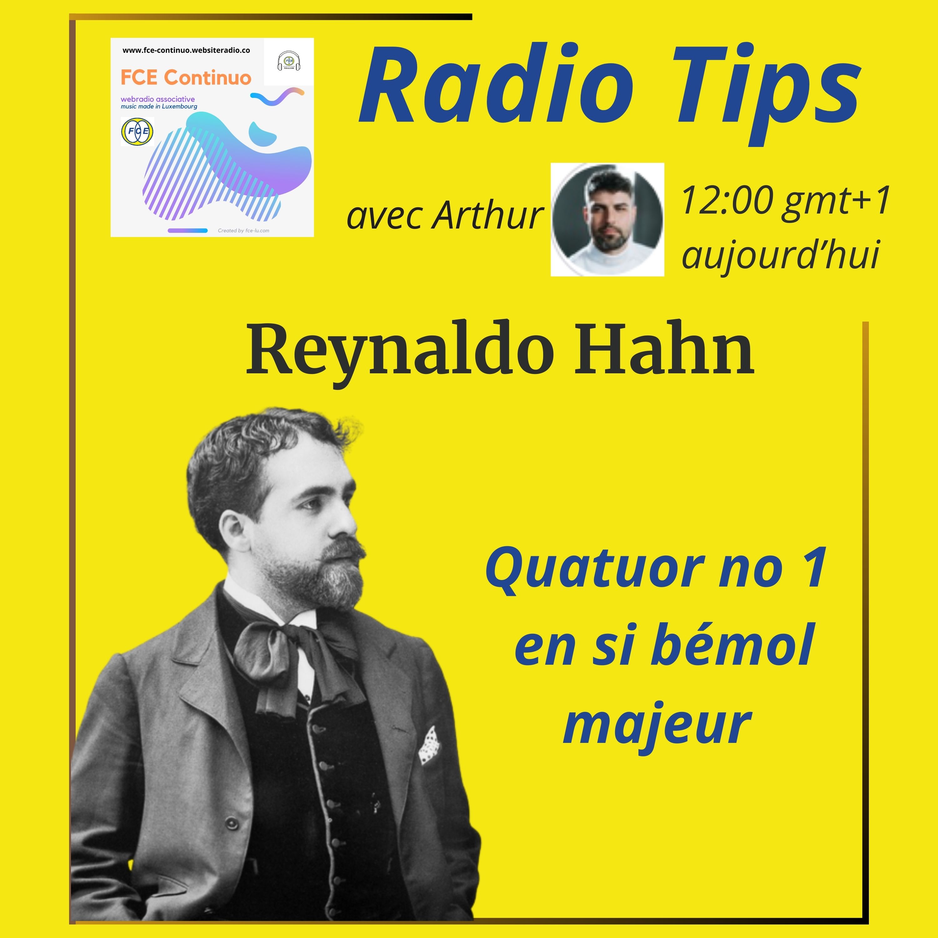 RADIO TIPS - Reynaldo Hahn: Quatuor à cordes no 1 en si bémol majeur
