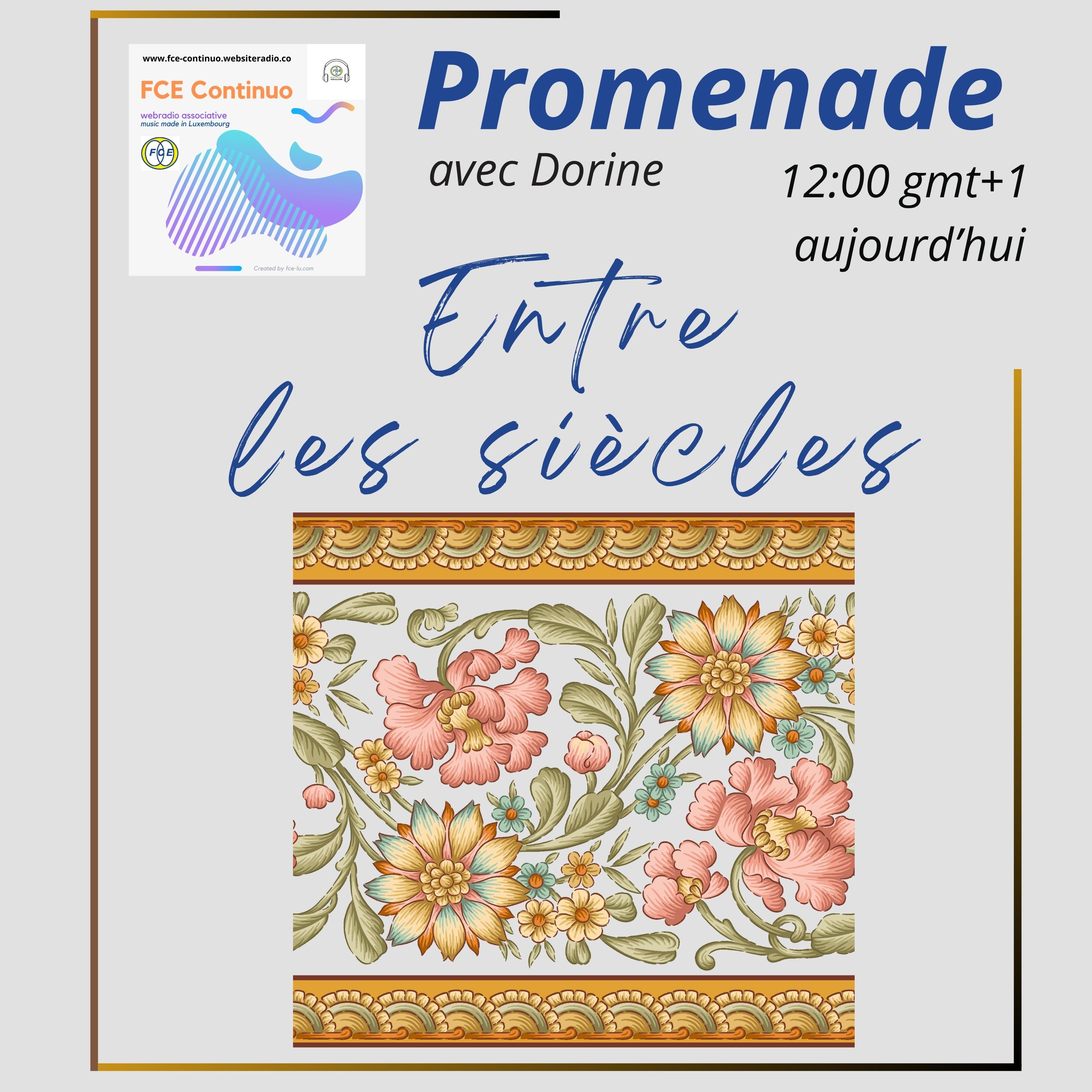 Promenade avec Dorine: Entre les siècles